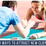 personal-trainer-business-101-ways-to-attract-new-clients-and-keep-clients-longer