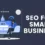 The Importance of Search Engine Optimization (SEO) for Small Businesses